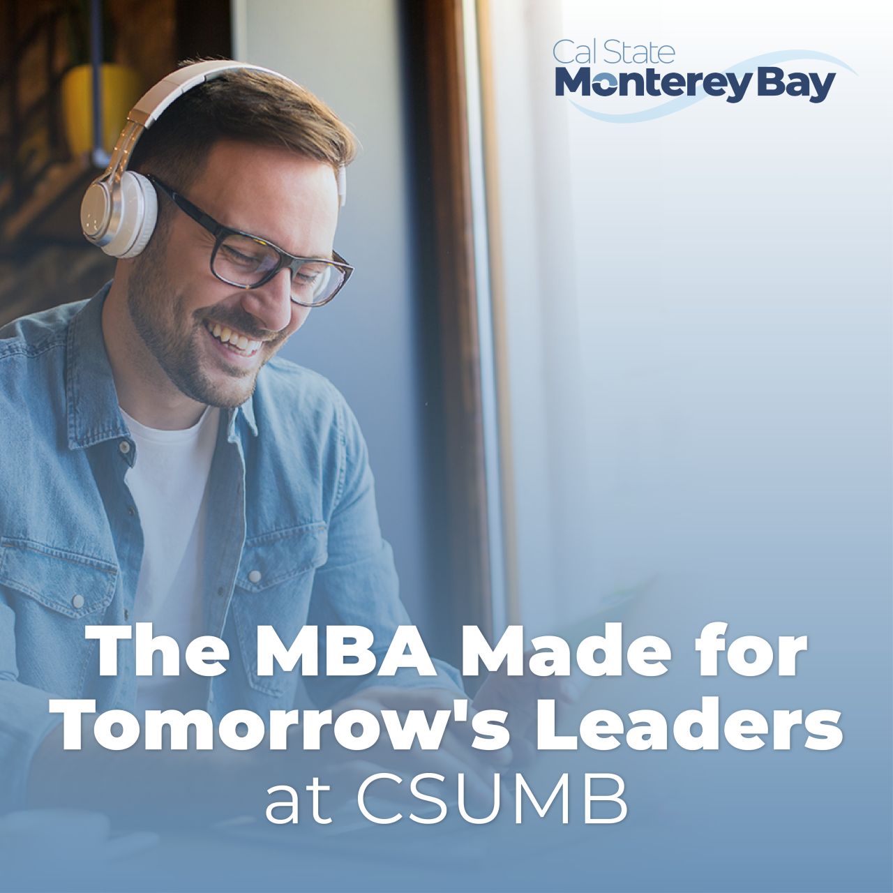 College of Business @ California State University Monterey Bay ad