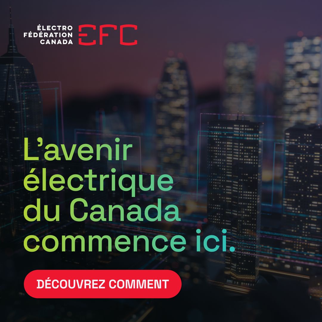 Electro-Federation Canada (EFC) ad