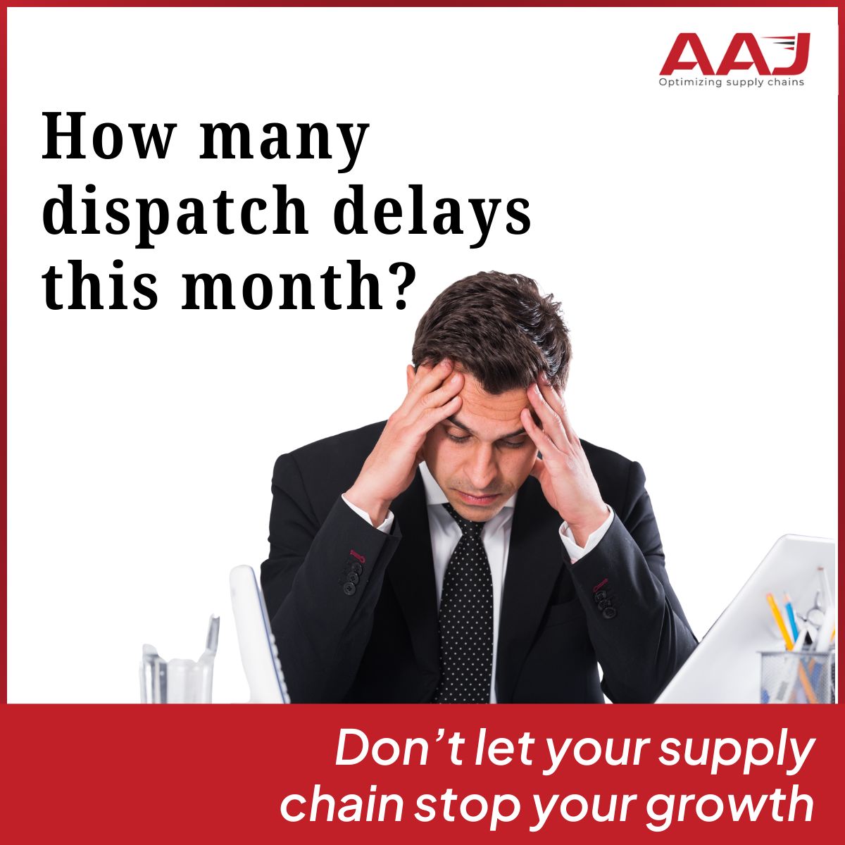 AAJ Supply Chain Management ad
