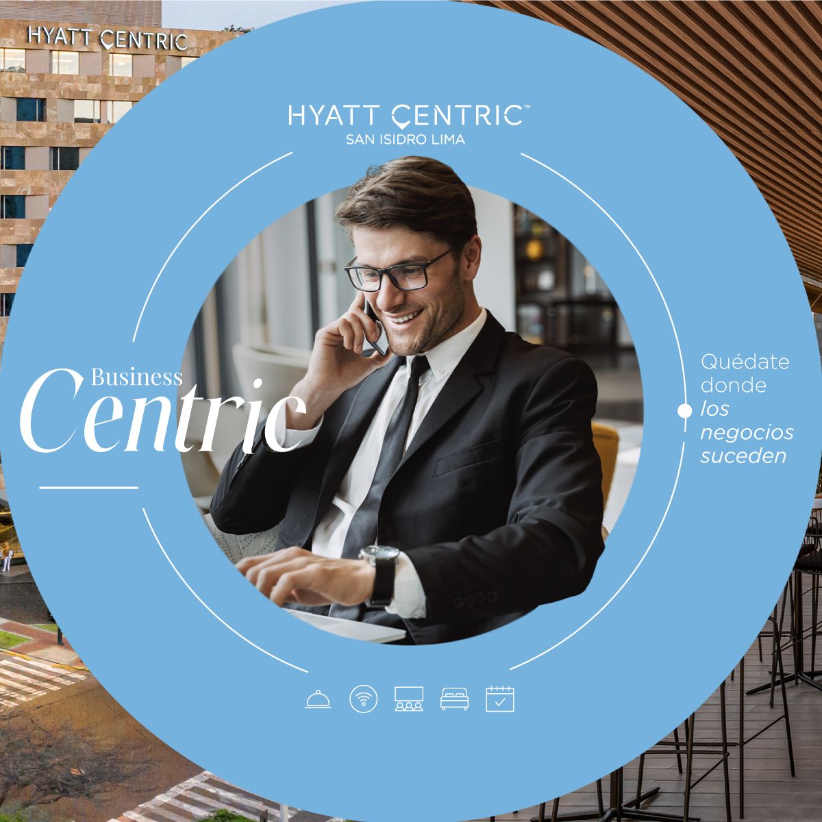 Hyatt Centric San Isidro Lima ad