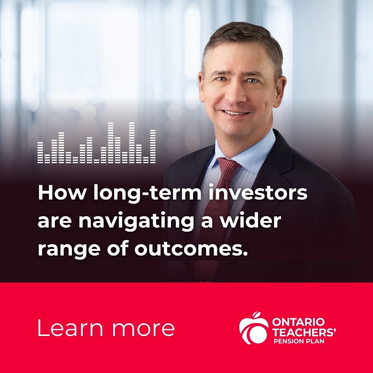 Ontario Teachers'​ Pension Plan ad