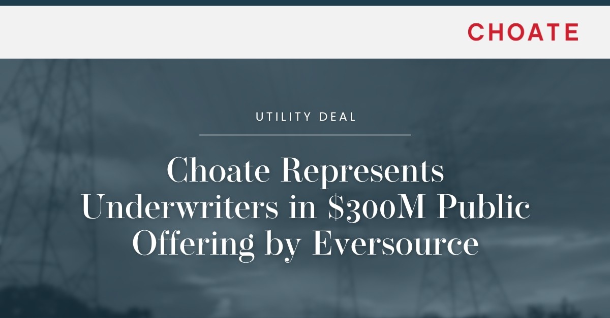 Choate, Hall & Stewart LLP ad