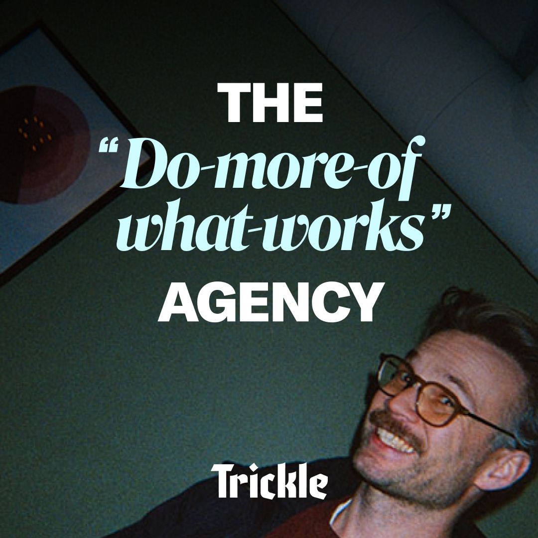 Trickle | PPP ad