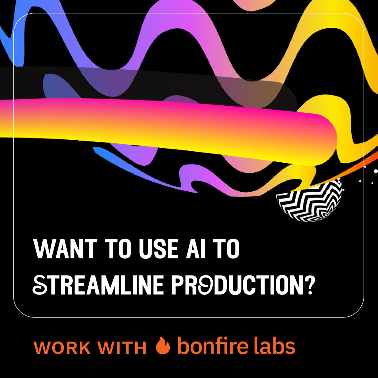 Bonfire Labs ad