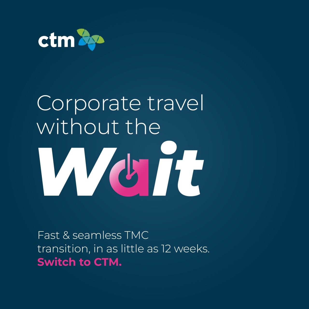 Corporate Travel Management (CTM) UK/EU ad
