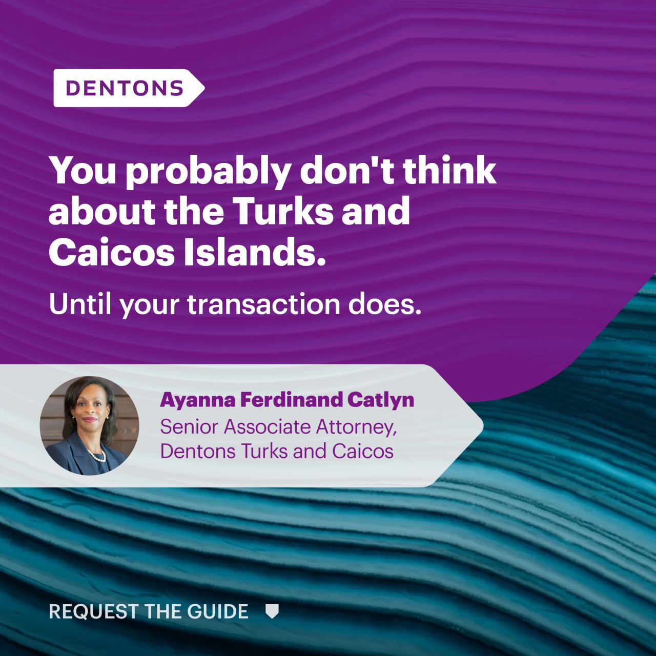 Dentons in the Turks and Caicos Islands (TCI) ad