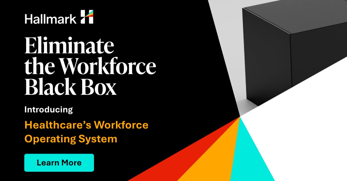Hallmark: Healthcare's Workforce Operating System ad