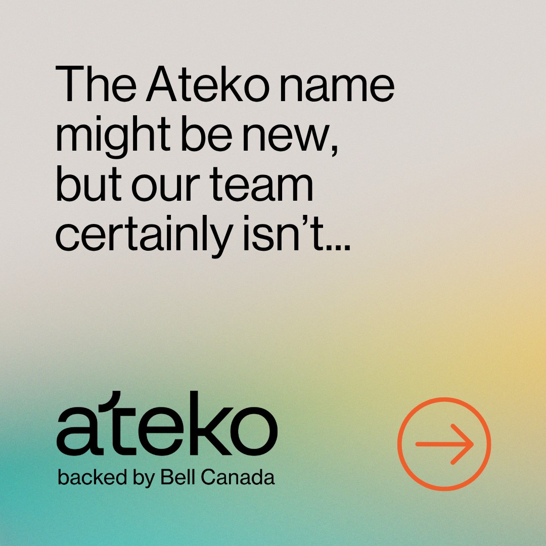 Ateko, backed by Bell Canada ad