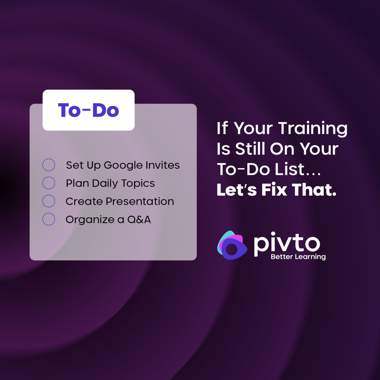 Pivto Better Learning ad