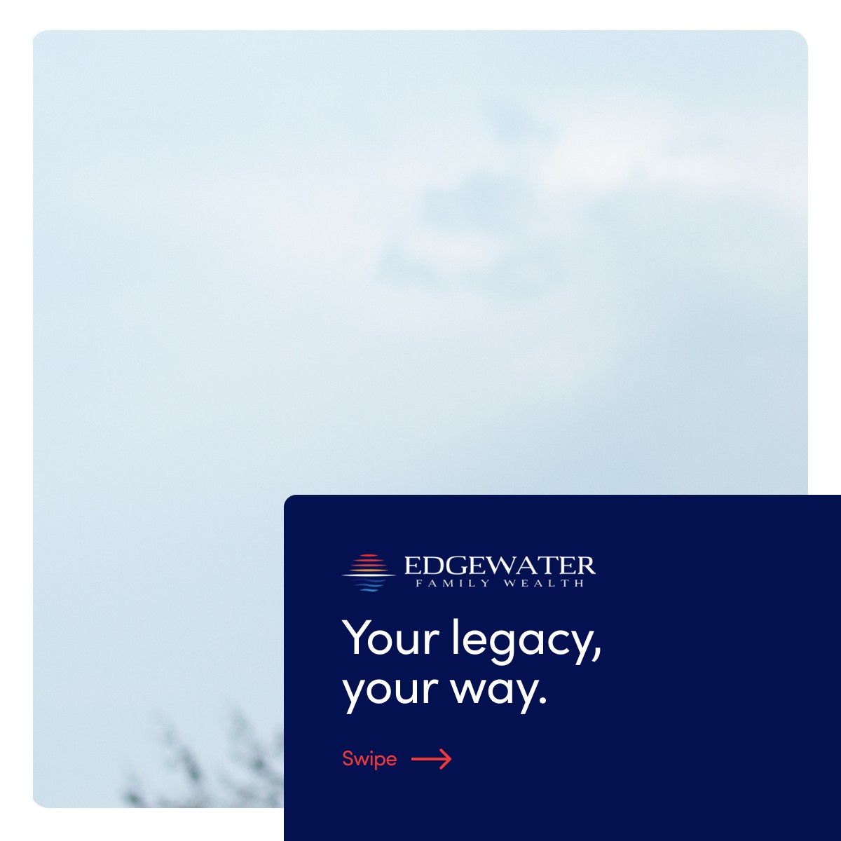 Edgewater Family Wealth ad