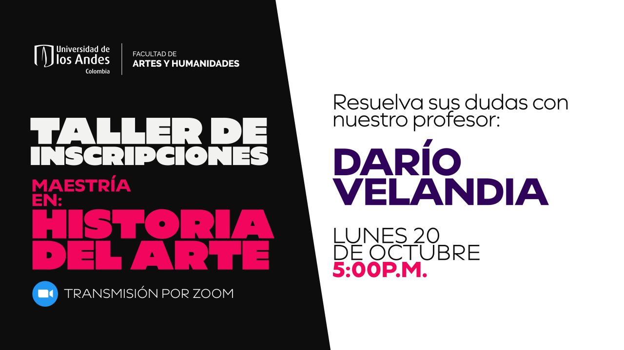 Facultad de Artes & Humanidades | Universidad de los Andes | Colombia ad