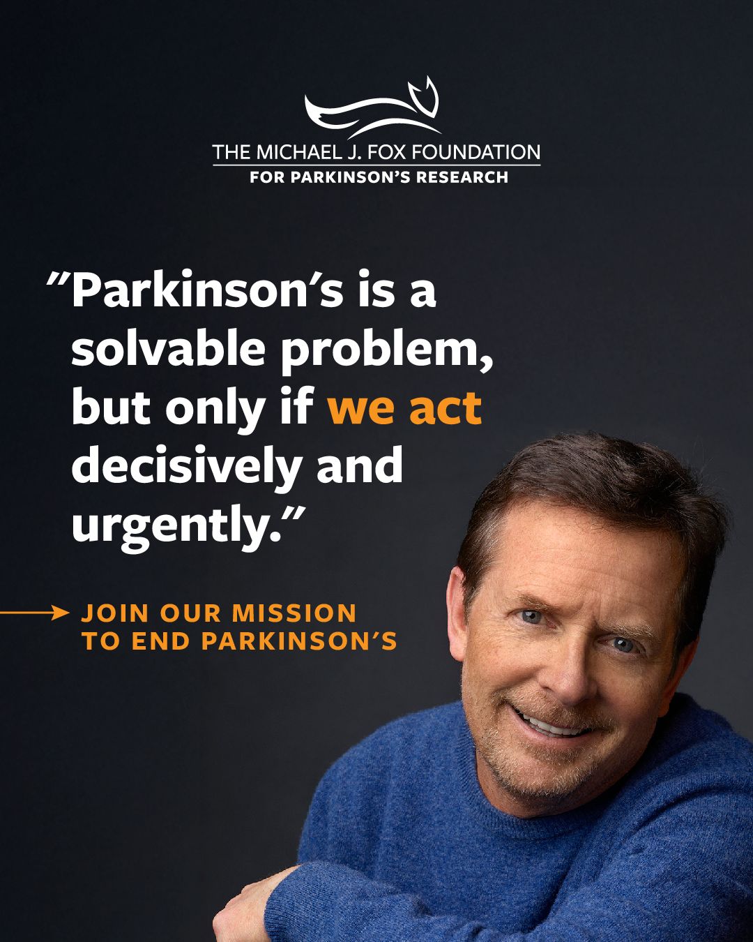 The Michael J. Fox Foundation for Parkinson's Research ad