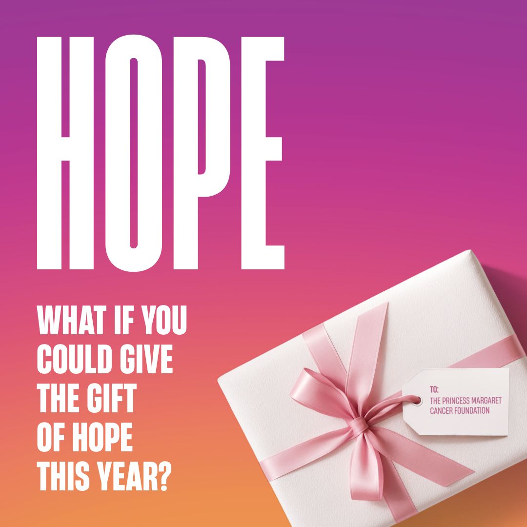 The Princess Margaret Cancer Foundation ad