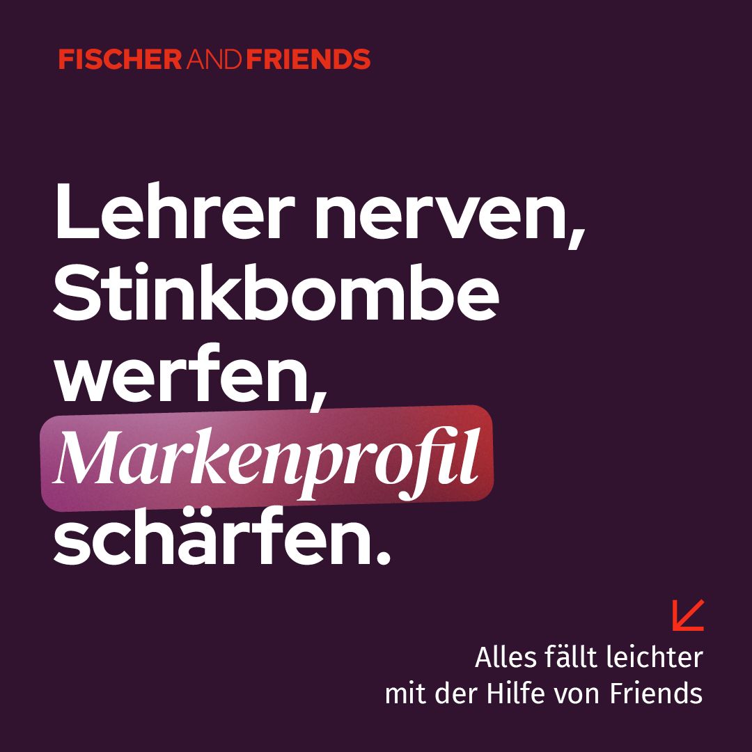 FISCHER AND FRIENDS GmbH ad