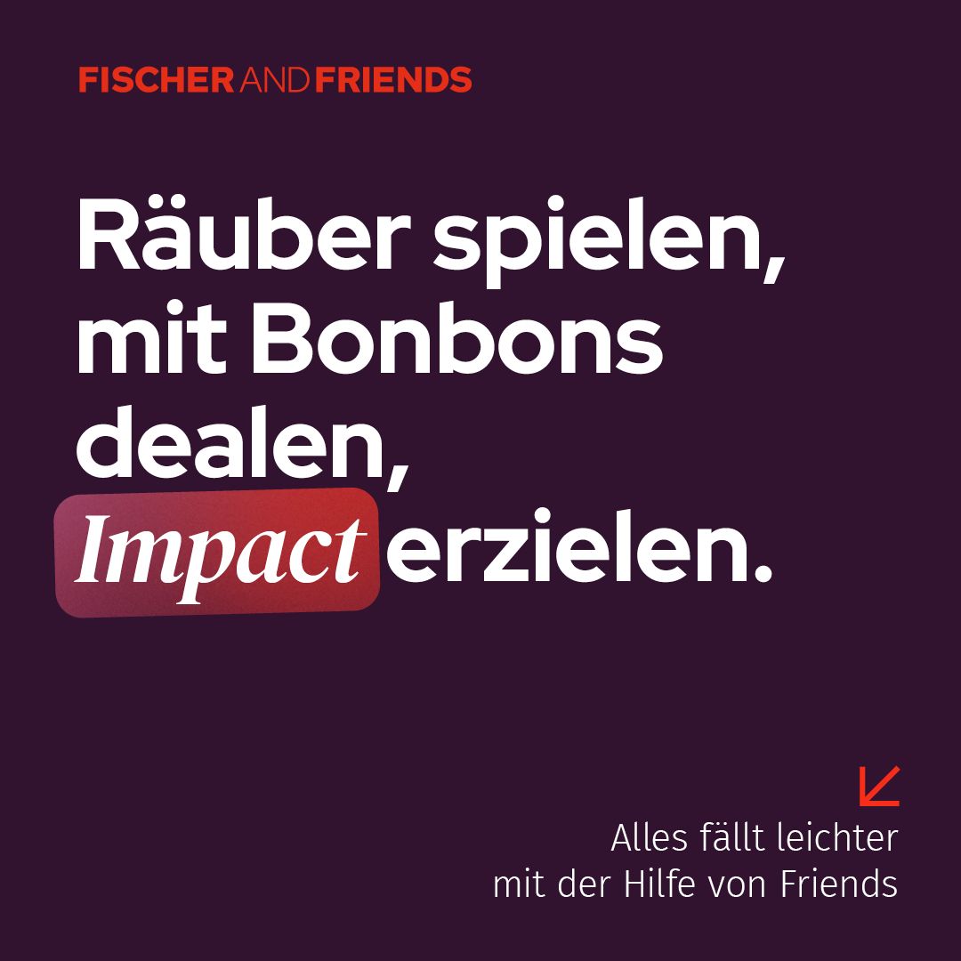 FISCHER AND FRIENDS GmbH ad