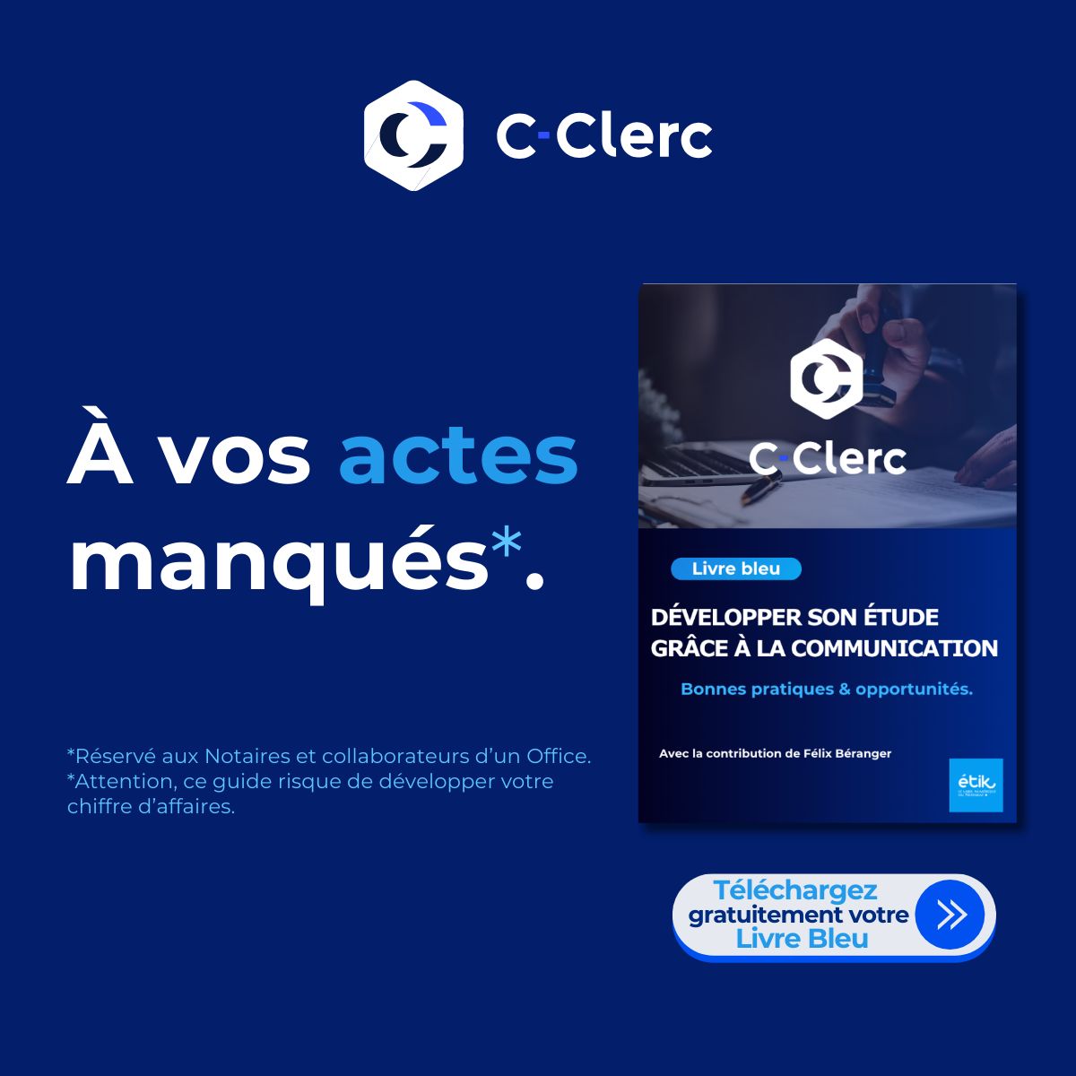 C-Clerc IA - Communication Notariale & CRM ad