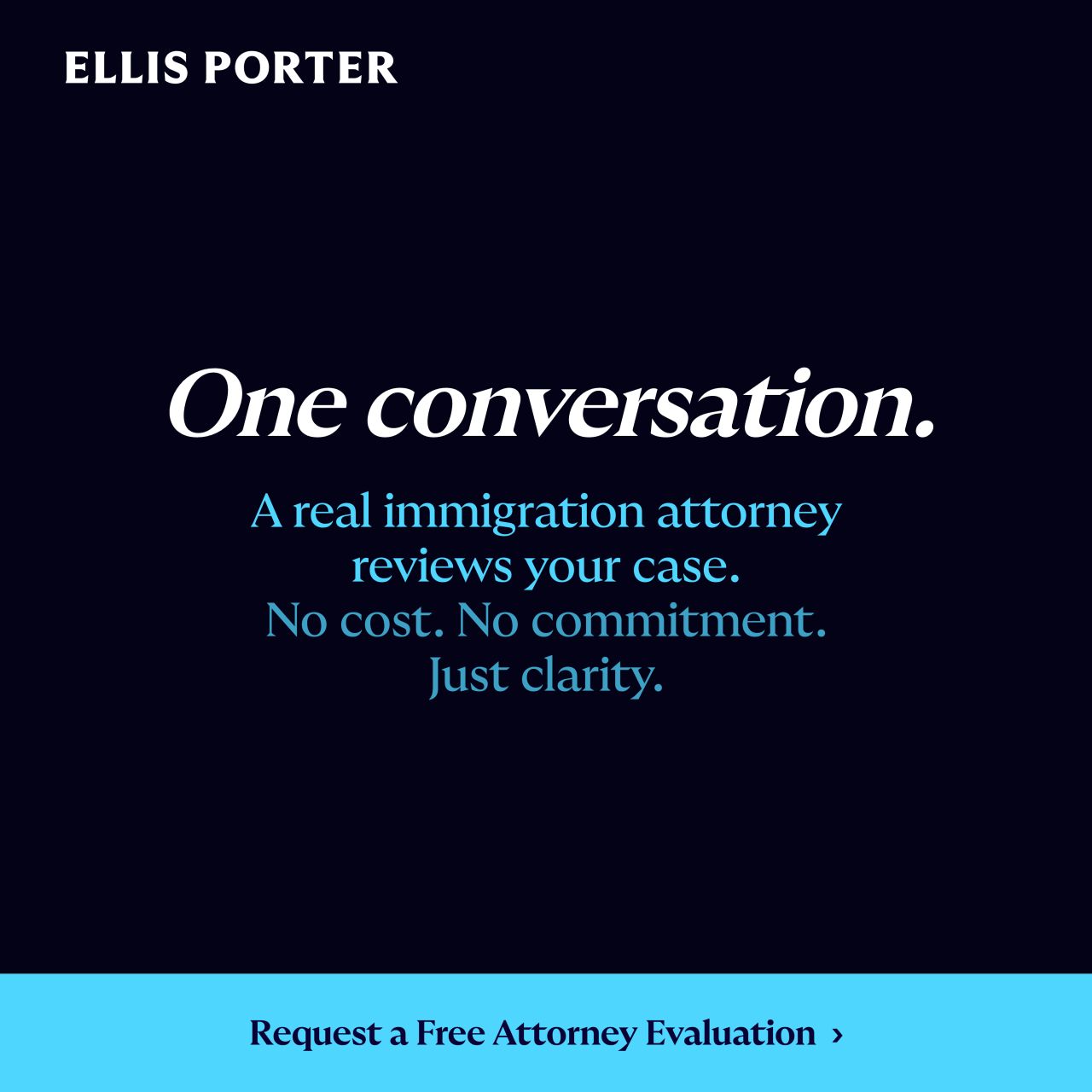 Ellis Porter - The Immigration Attorneys ad